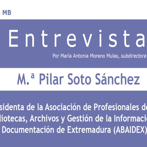 Entrevista Completa a María del Pilar Soto Sánchez, Presidenta de ABAIDEX, en la Revista Mi Biblioteca